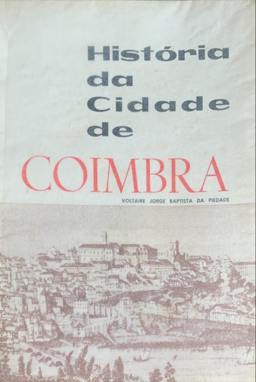 HISTÓRIA DA CIDADE DE COIMBRA.